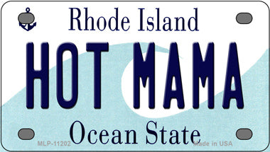 Hot Mama Rhode Island Novelty Mini Metal License Plate Tag