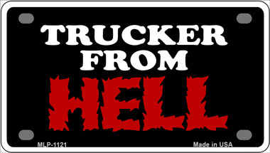 Trucker From Hell Novelty Mini Metal License Plate Tag