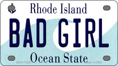 Bad Girl Rhode Island Novelty Mini Metal License Plate Tag