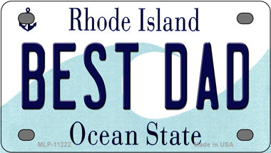 Best Dad Rhode Island Novelty Mini Metal License Plate Tag