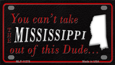 Mississippi Dude Novelty Mini Metal License Plate Tag