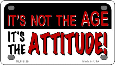 Not Age It Is Attitude Novelty Mini Metal License Plate Tag
