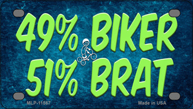 49% Biker 51% Brat Novelty Mini Metal License Plate Tag