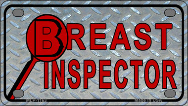 Breast Inspector Novelty Mini Metal License Plate Tag