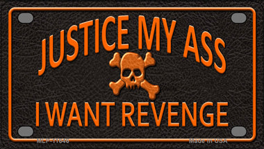 Justice My Ass Novelty Mini Metal License Plate Tag