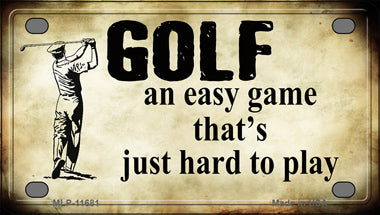 Golf An Easy Game Novelty Mini Metal License Plate Tag