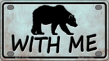 Bear With Me Novelty Mini Metal License Plate Tag