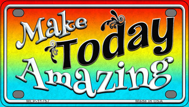 Make Today Amazing Novelty Mini Metal License Plate Tag
