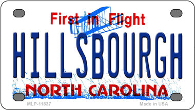 Hillsbourgh North Carolina Novelty Mini Metal License Plate Tag