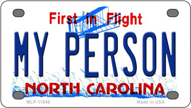 My Person North Carolina Novelty Mini Metal License Plate Tag