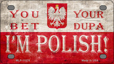 Im Polish Novelty Mini Metal License Plate Tag