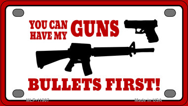 Bullets First Novelty Mini Metal License Plate Tag