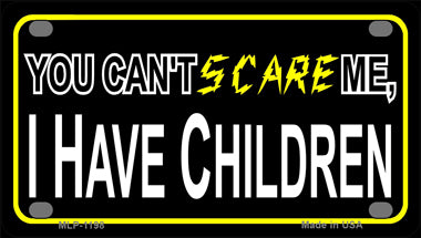 Cant Scare Me Novelty Mini Metal License Plate Tag