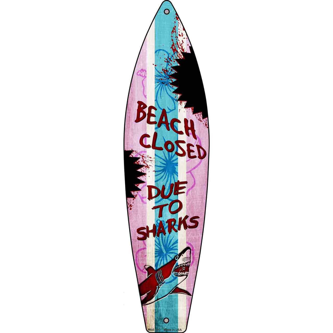 Beach Closed Due To Sharks Novelty Mini Metal Surfboard MSB-090