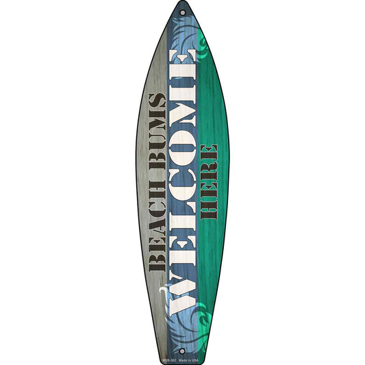 Beach Bums Welcome Here Novelty Mini Metal Surfboard Sign MSB-302