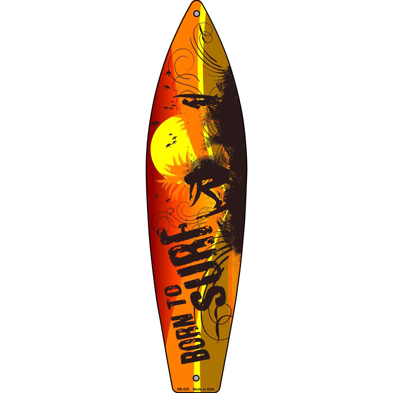 Born To Surf Metal Novelty Surfboard Sign SB-029