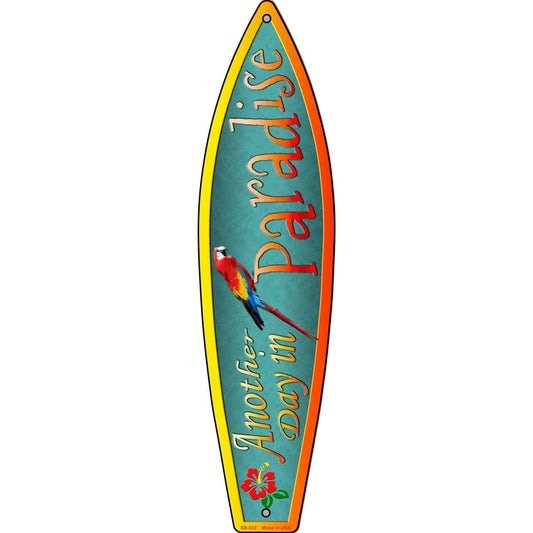 Another Day In Paradise Metal Novelty Surfboard Sign SB-032