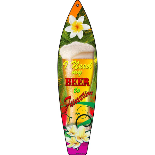 I Need My Beer Metal Novelty Surfboard Sign SB-044