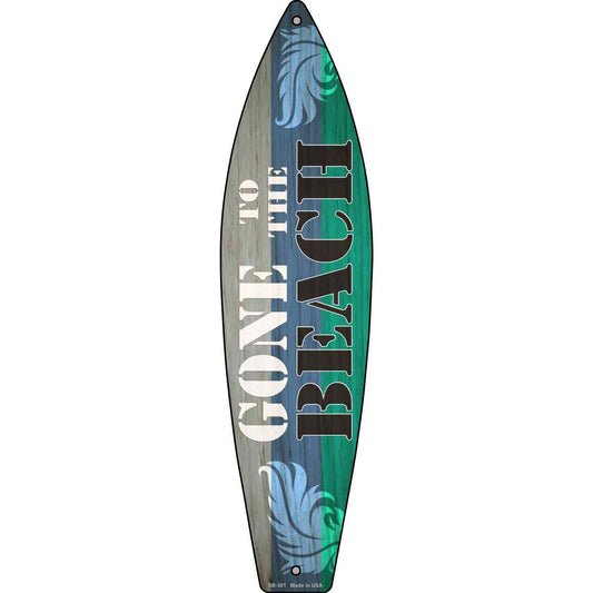 Gone To The Beach Novelty Metal Surfboard Sign SB-301