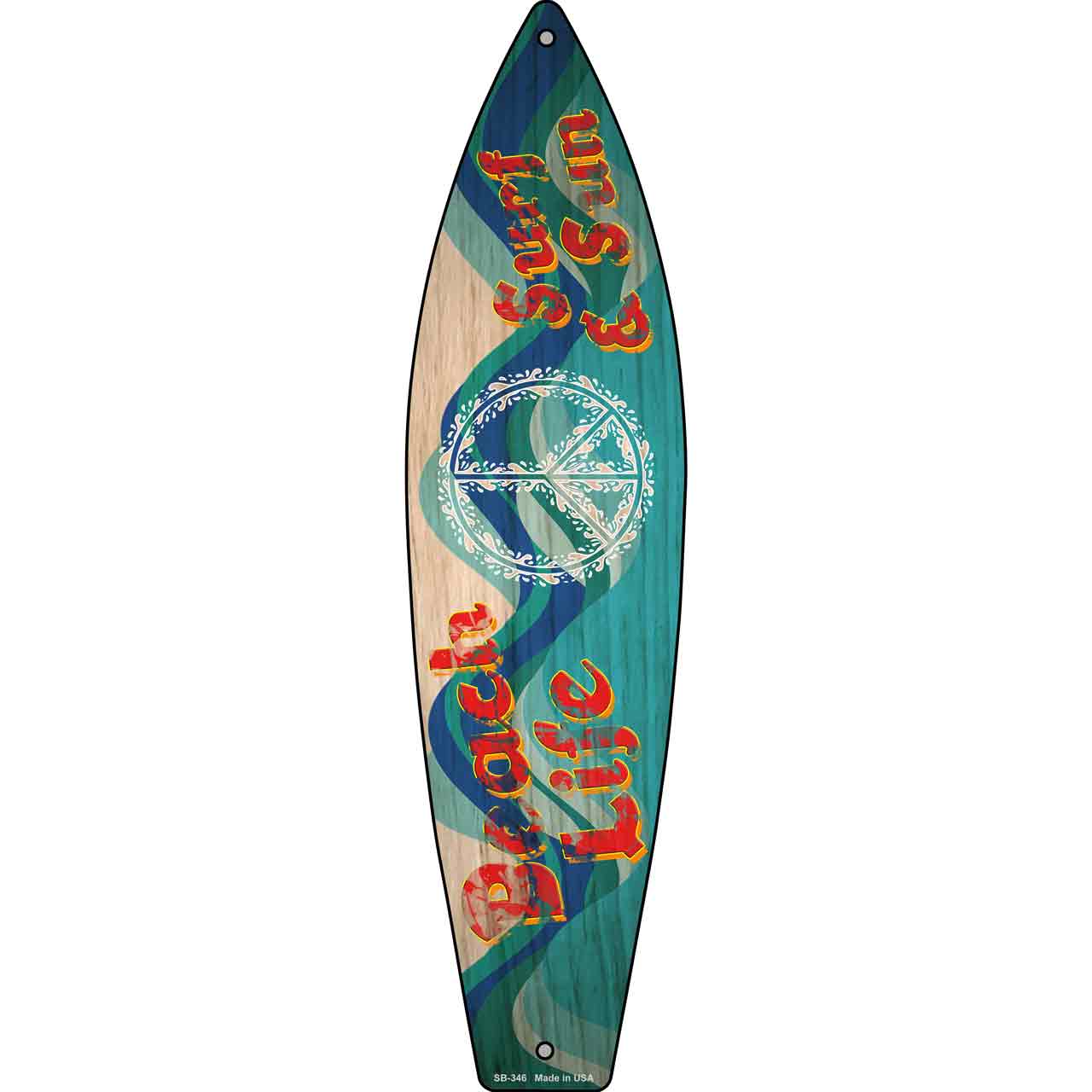 Beach Life Surf And Sun Novelty Metal Surfboard Sign SB-346