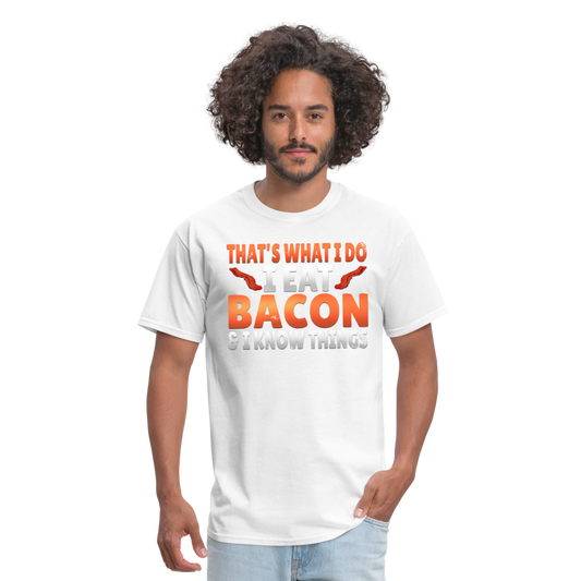Funny I Eat Bacon And Know Things Bacon Lover Men's T-Shirt - white