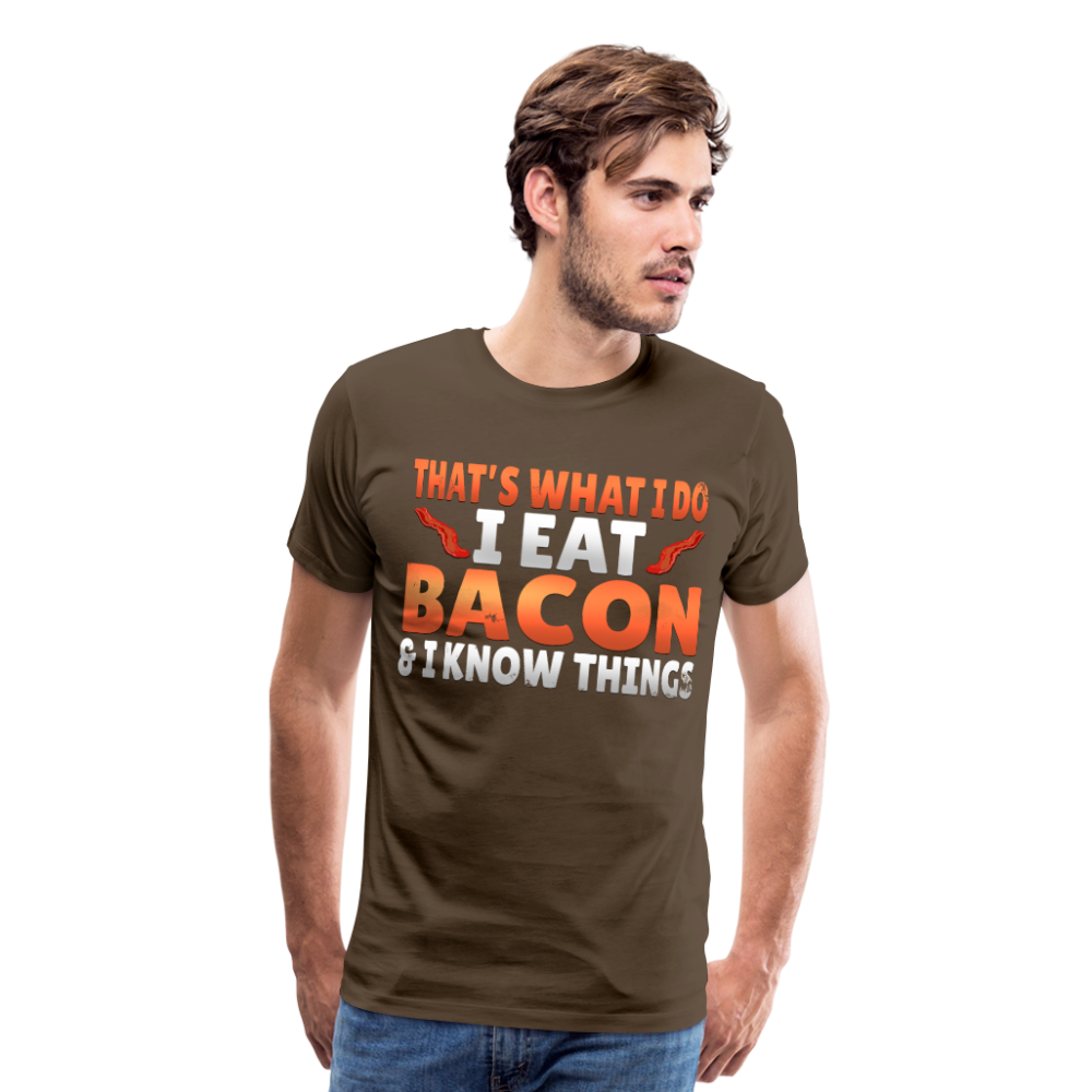 Funny I Eat Bacon And Know Things Bacon Lover Men's Premium T-Shirt - noble brown