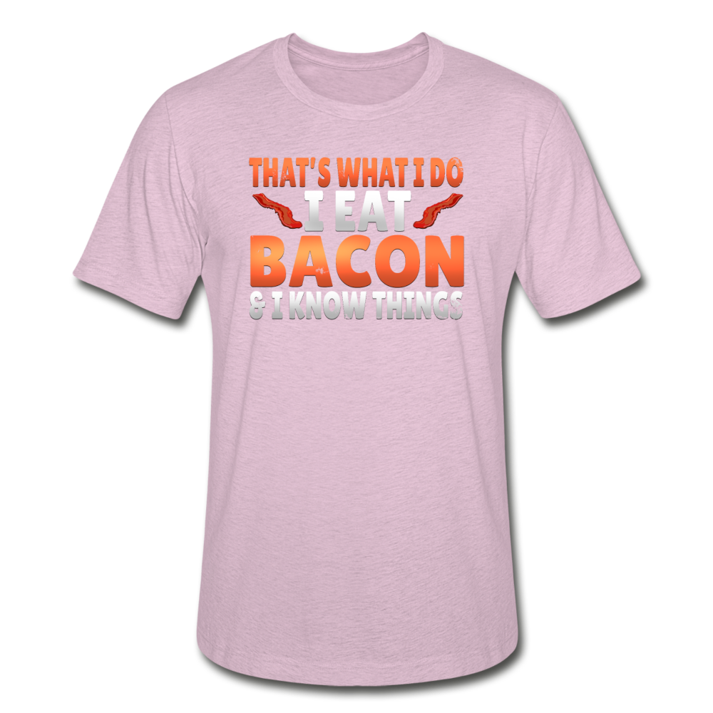 Funny I Eat Bacon And Know Things Bacon Lover Unisex Heather Prism T-Shirt - heather prism lilac