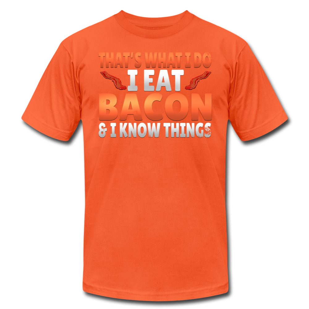 Funny I Eat Bacon And Know Things Bacon Lover Unisex Jersey T-Shirt by Bella + Canvas - orange