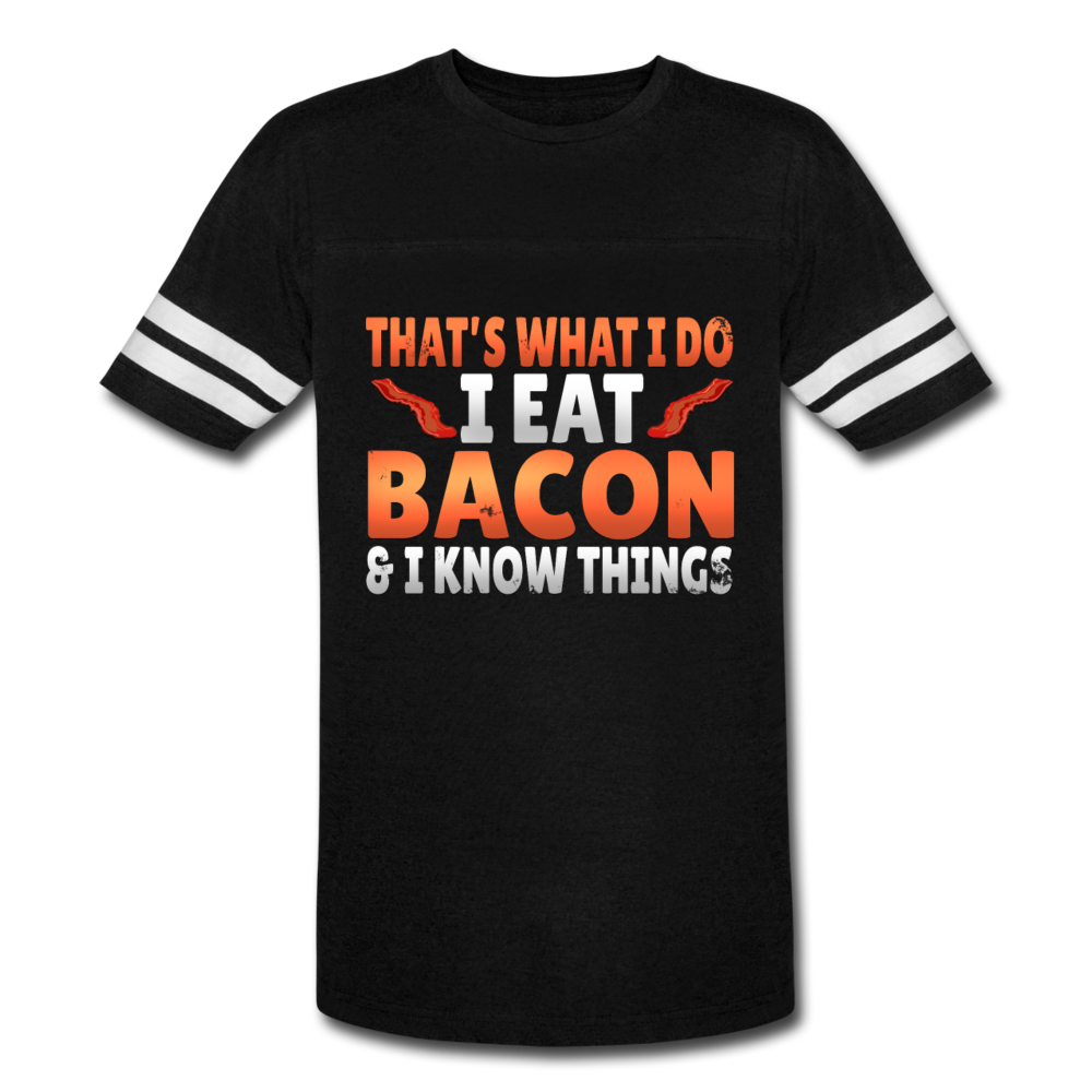 Funny I Eat Bacon And Know Things Bacon Lover Vintage Sport T-Shirt - black/white