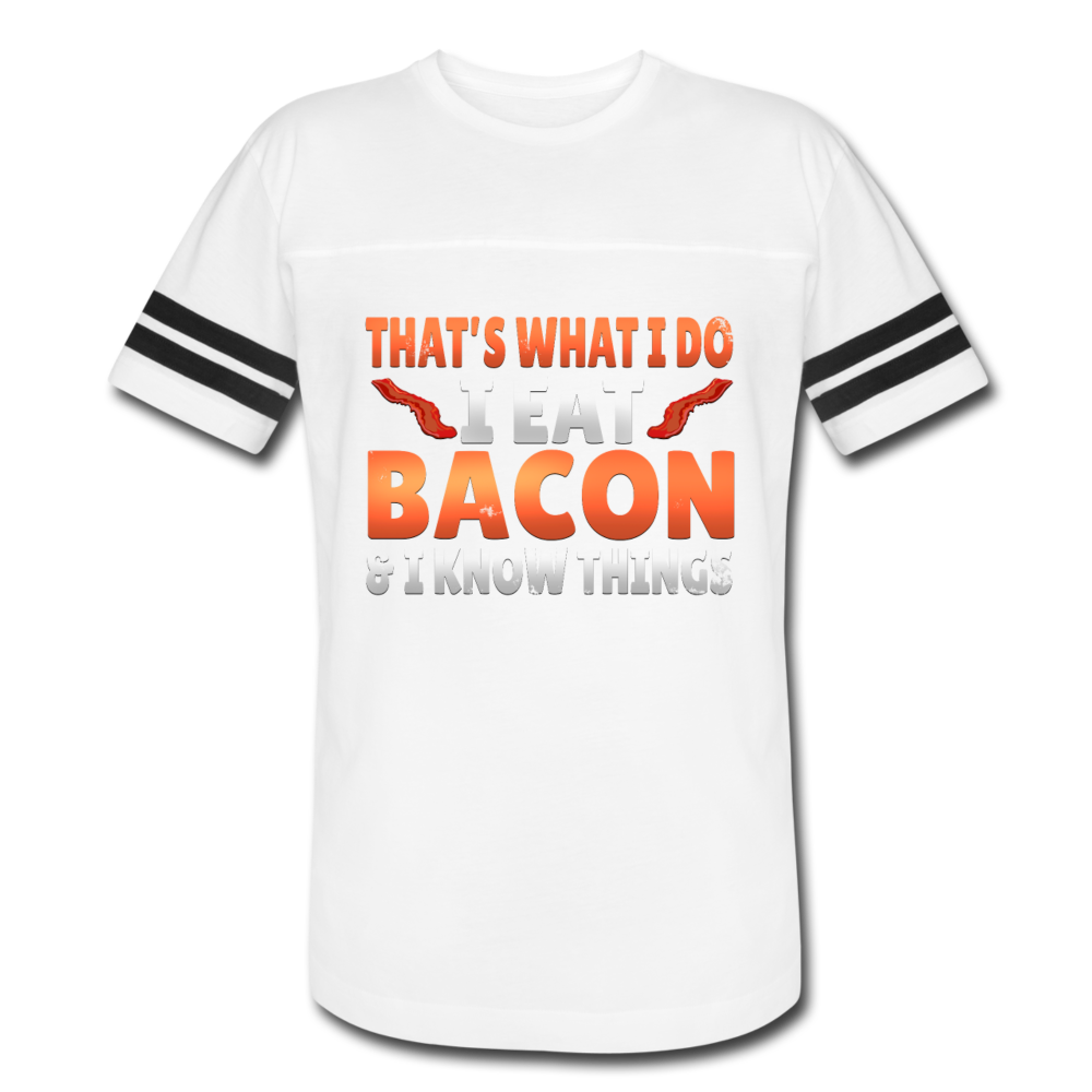 Funny I Eat Bacon And Know Things Bacon Lover Vintage Sport T-Shirt - white/black