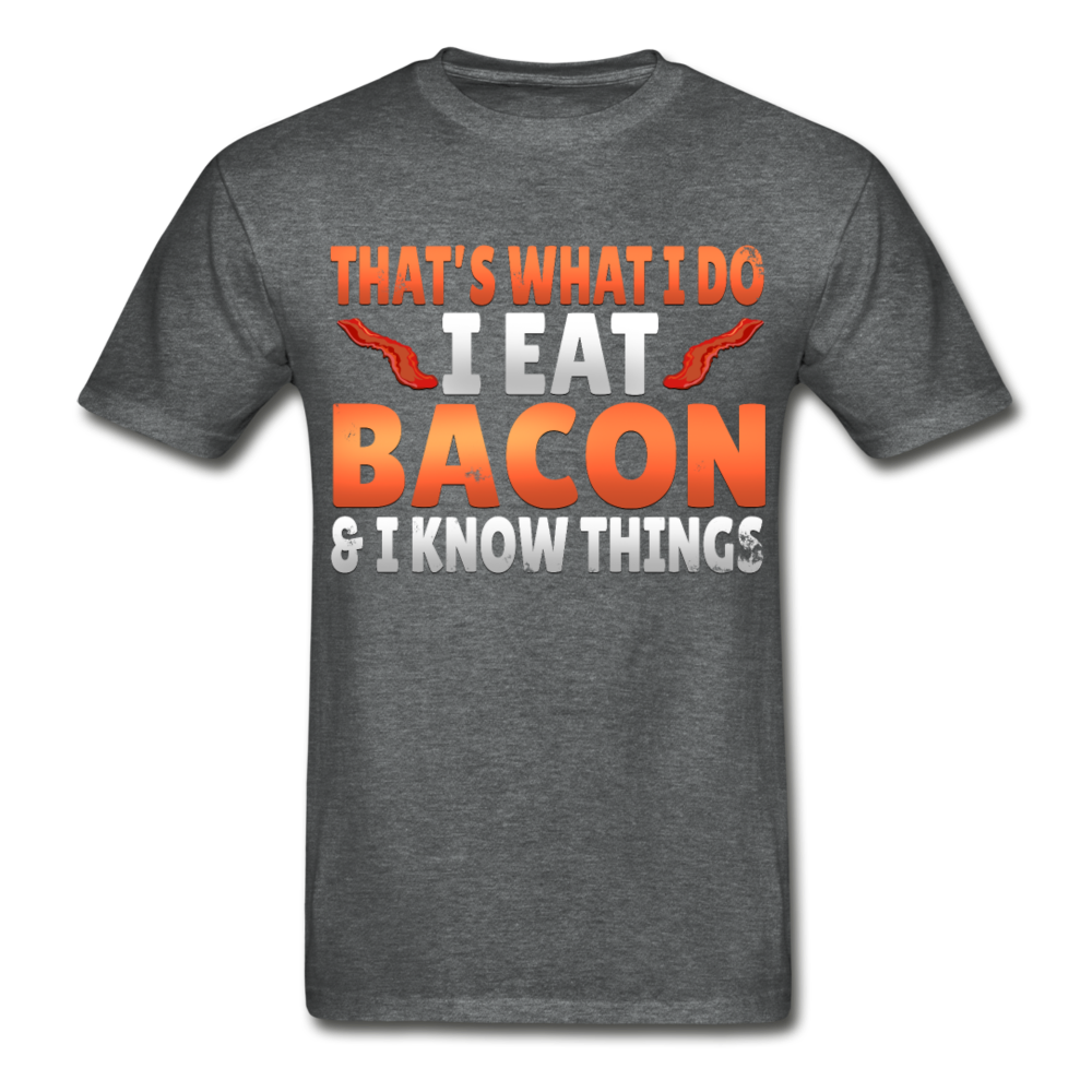 Funny I Eat Bacon And Know Things Bacon Lover Gildan Ultra Cotton Adult T-Shirt - deep heather