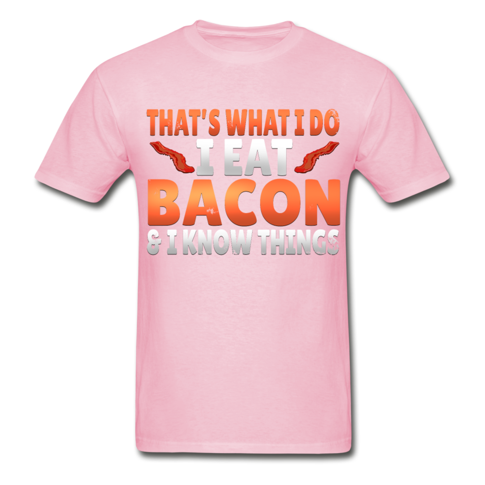 Funny I Eat Bacon And Know Things Bacon Lover Gildan Ultra Cotton Adult T-Shirt - light pink