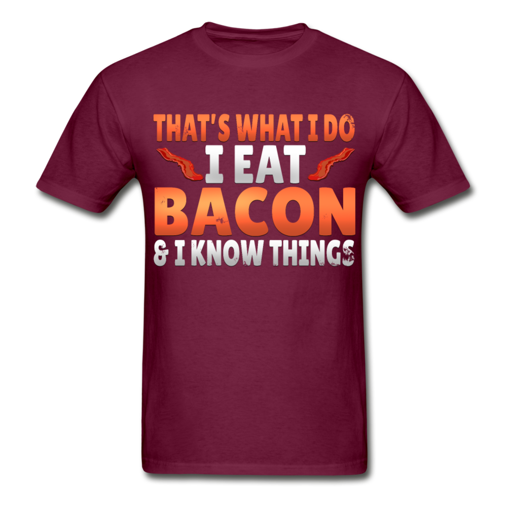 Funny I Eat Bacon And Know Things Bacon Lover Gildan Ultra Cotton Adult T-Shirt - burgundy