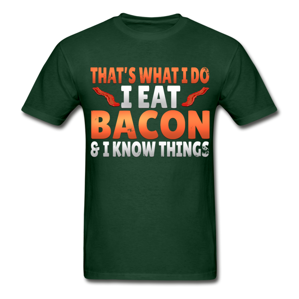 Funny I Eat Bacon And Know Things Bacon Lover Gildan Ultra Cotton Adult T-Shirt - forest green