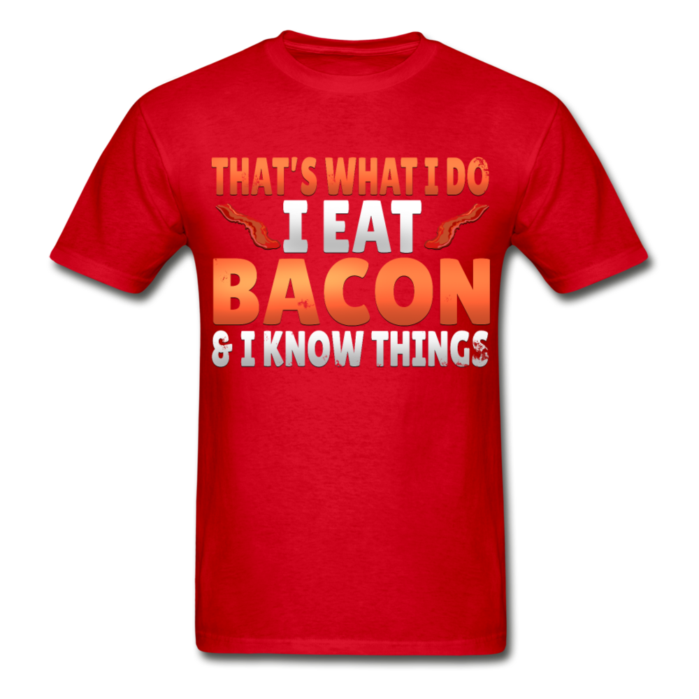 Funny I Eat Bacon And Know Things Bacon Lover Gildan Ultra Cotton Adult T-Shirt - red