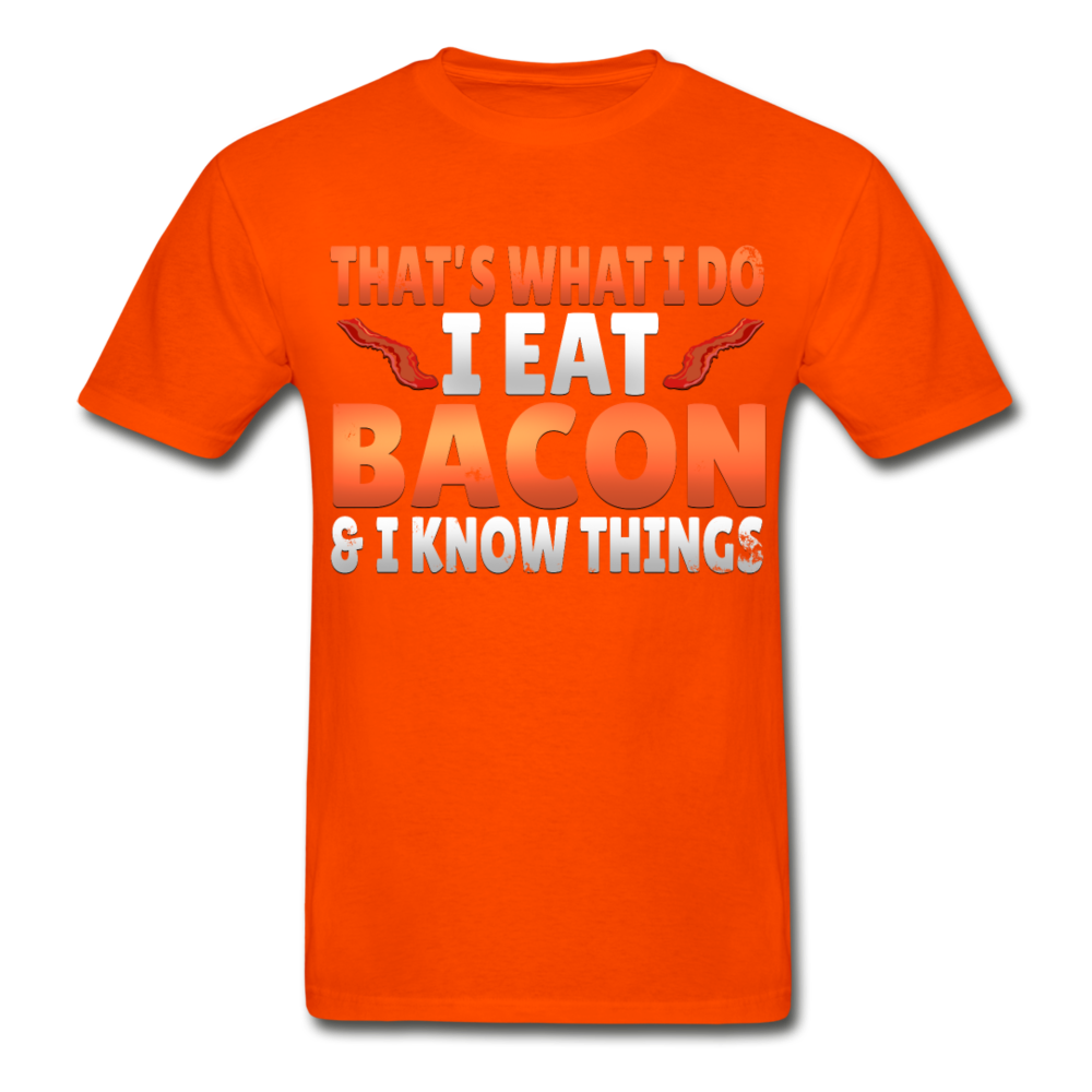 Funny I Eat Bacon And Know Things Bacon Lover Hanes Adult Tagless T-Shirt - orange