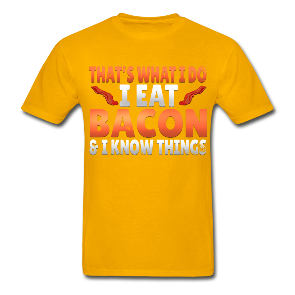 Funny I Eat Bacon And Know Things Bacon Lover Hanes Adult Tagless T-Shirt - gold