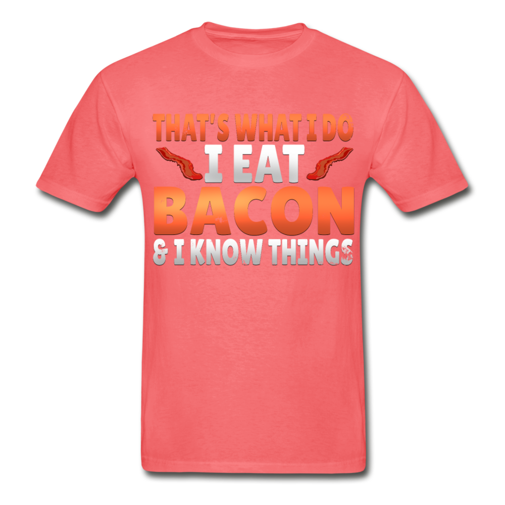 Funny I Eat Bacon And Know Things Bacon Lover Hanes Adult Tagless T-Shirt - coral