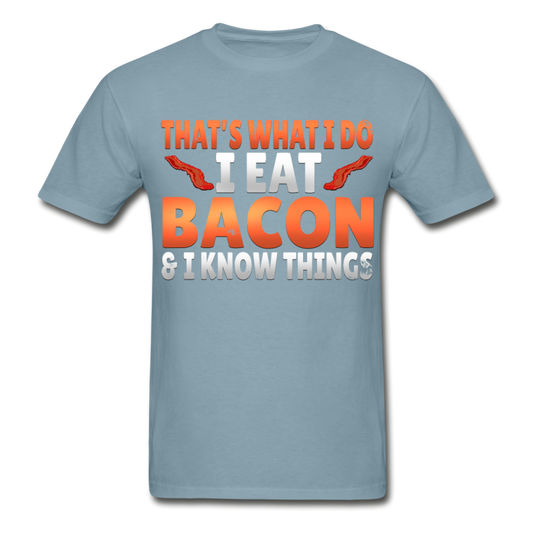 Funny I Eat Bacon And Know Things Bacon Lover Hanes Adult Tagless T-Shirt - stonewash blue