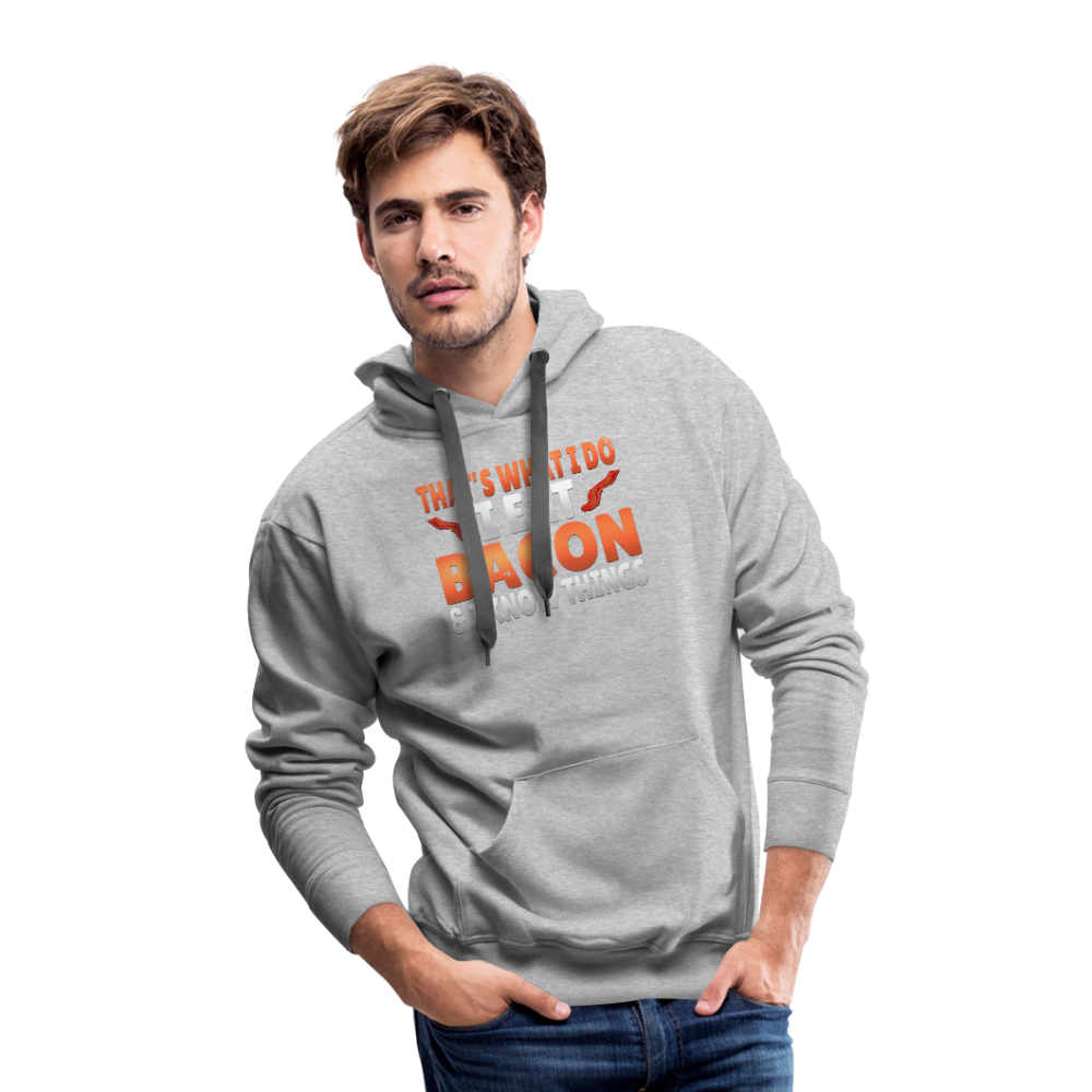 Funny I Eat Bacon And Know Things Bacon Lover Men’s Premium Hoodie - heather gray