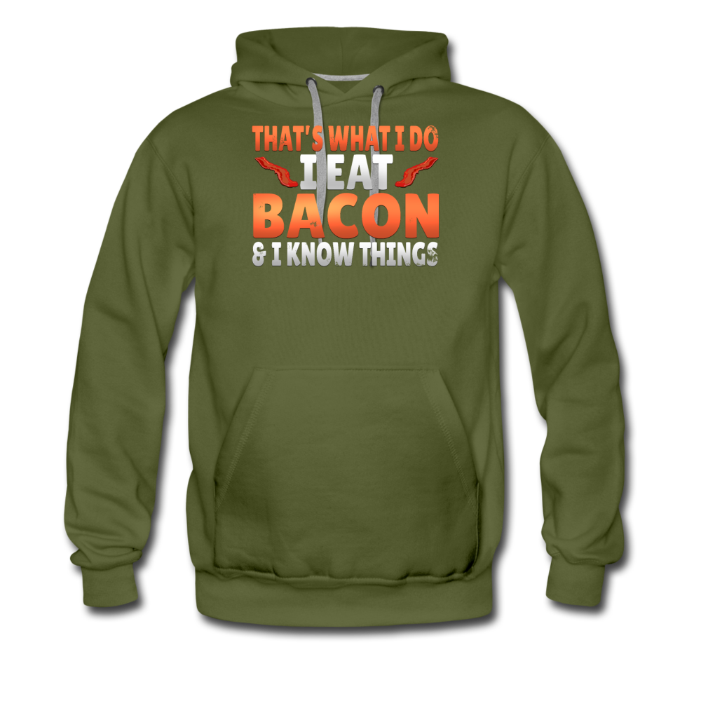 Funny I Eat Bacon And Know Things Bacon Lover Men’s Premium Hoodie - olive green
