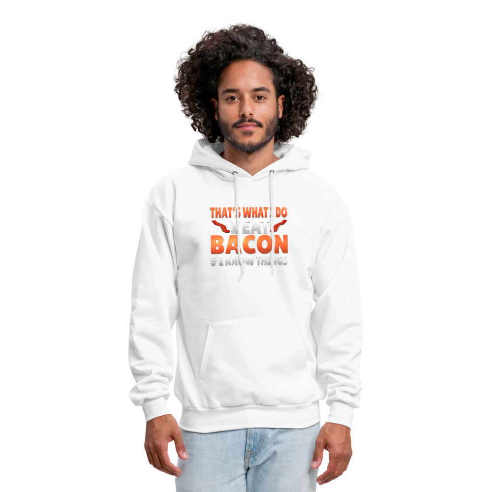 Funny I Eat Bacon And Know Things Bacon Lover Men's Hoodie - white