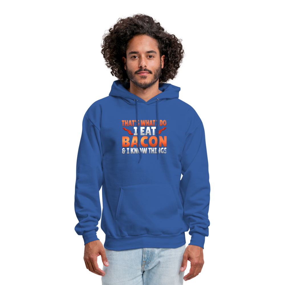 Funny I Eat Bacon And Know Things Bacon Lover Men's Hoodie - royal blue