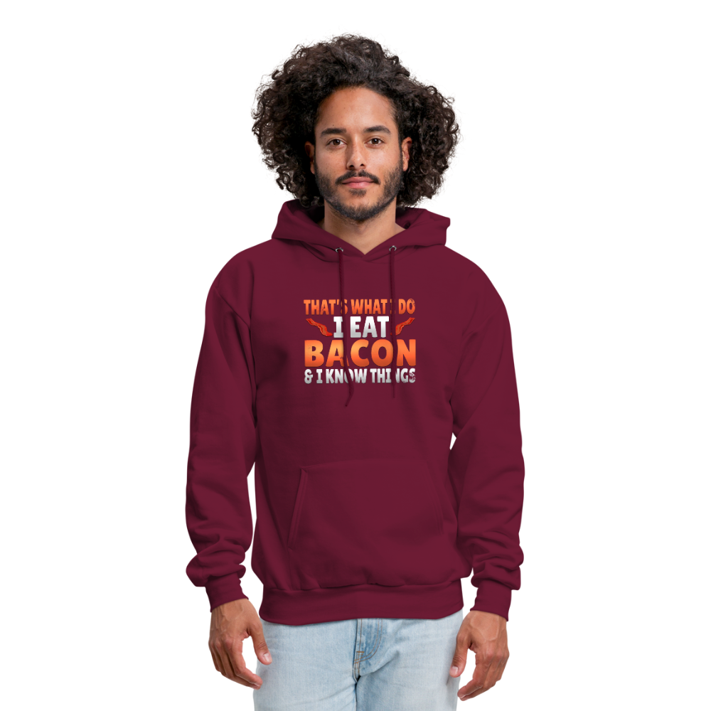 Funny I Eat Bacon And Know Things Bacon Lover Men's Hoodie - burgundy