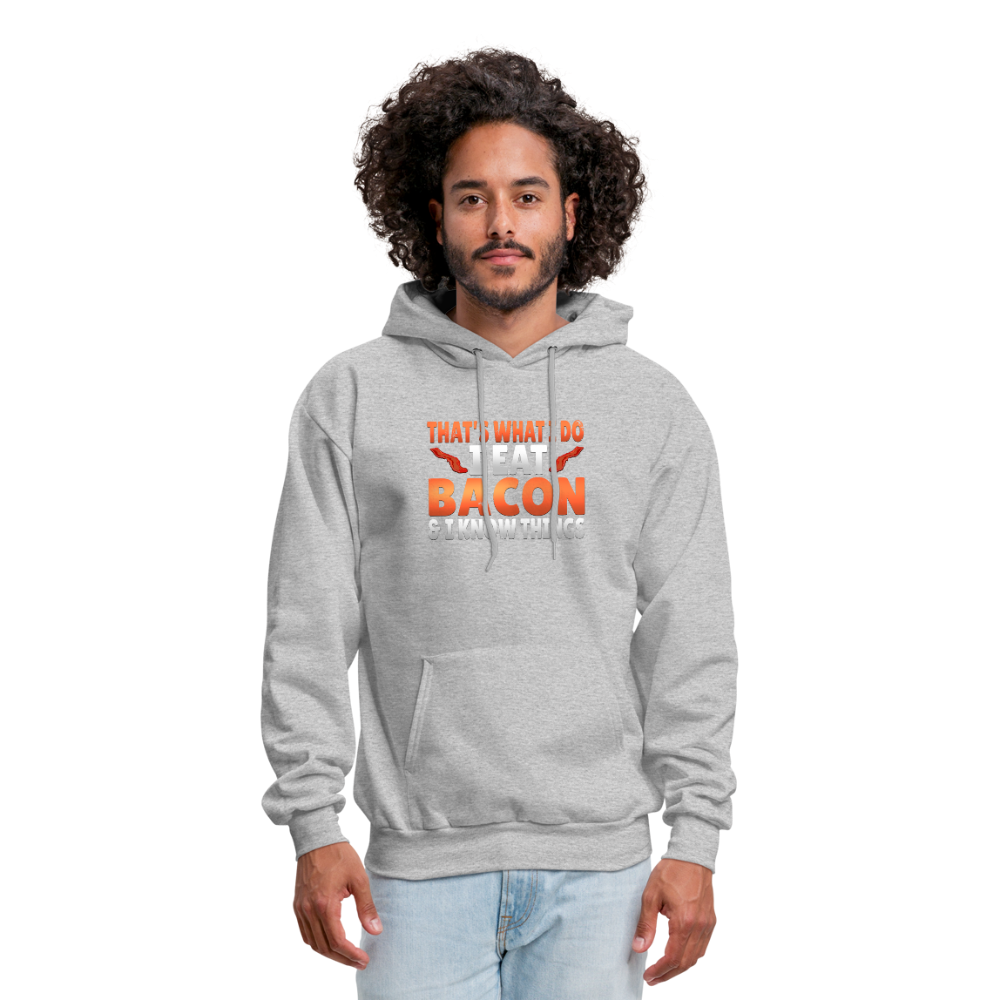 Funny I Eat Bacon And Know Things Bacon Lover Men's Hoodie - heather gray