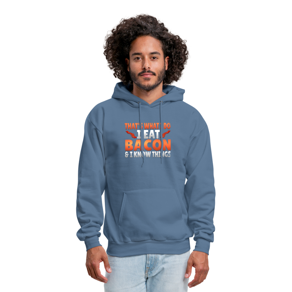 Funny I Eat Bacon And Know Things Bacon Lover Men's Hoodie - denim blue
