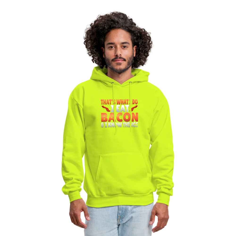 Funny I Eat Bacon And Know Things Bacon Lover Men's Hoodie - safety green