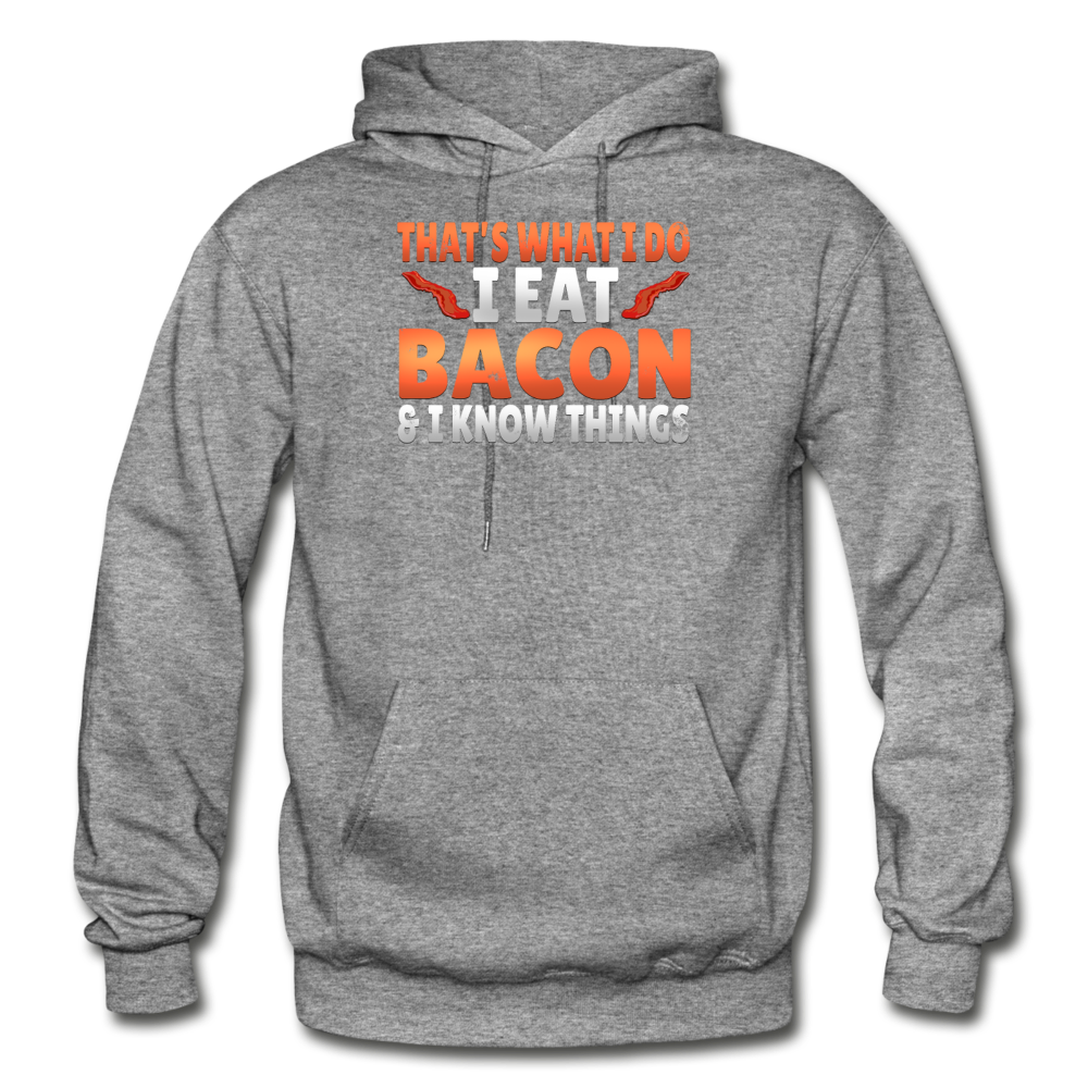 Funny I Eat Bacon And Know Things Bacon Lover Gildan Heavy Blend Adult Hoodie - graphite heather