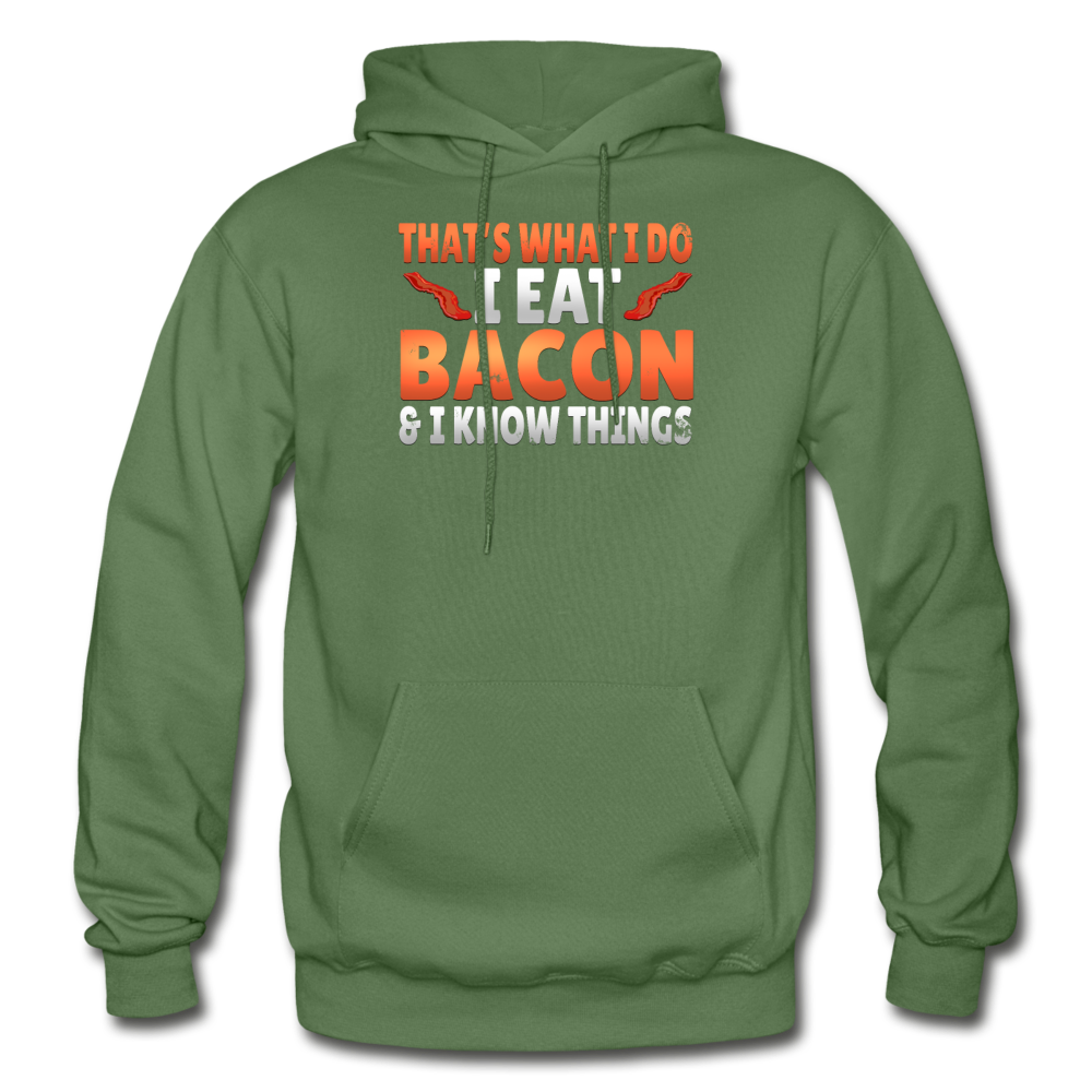 Funny I Eat Bacon And Know Things Bacon Lover Gildan Heavy Blend Adult Hoodie - military green
