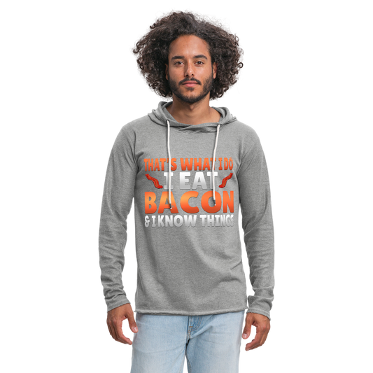 Funny I Eat Bacon And Know Things Bacon Lover Unisex Lightweight Terry Hoodie - heather gray